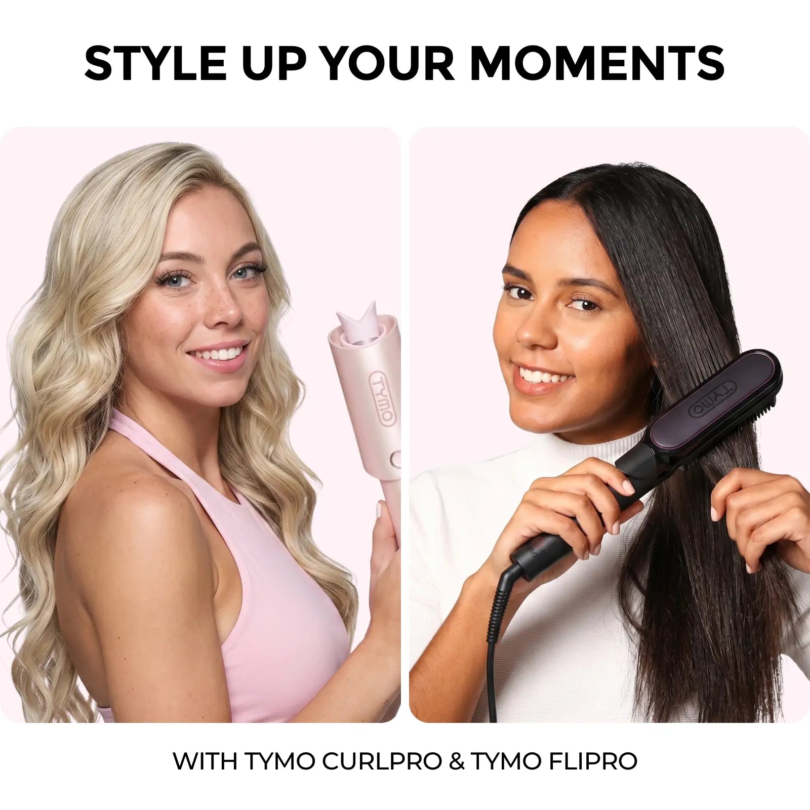 Two women styling hair using TYMO CurlPro automatic curler for waves and TYMO FliPro straightener brush for smooth hair