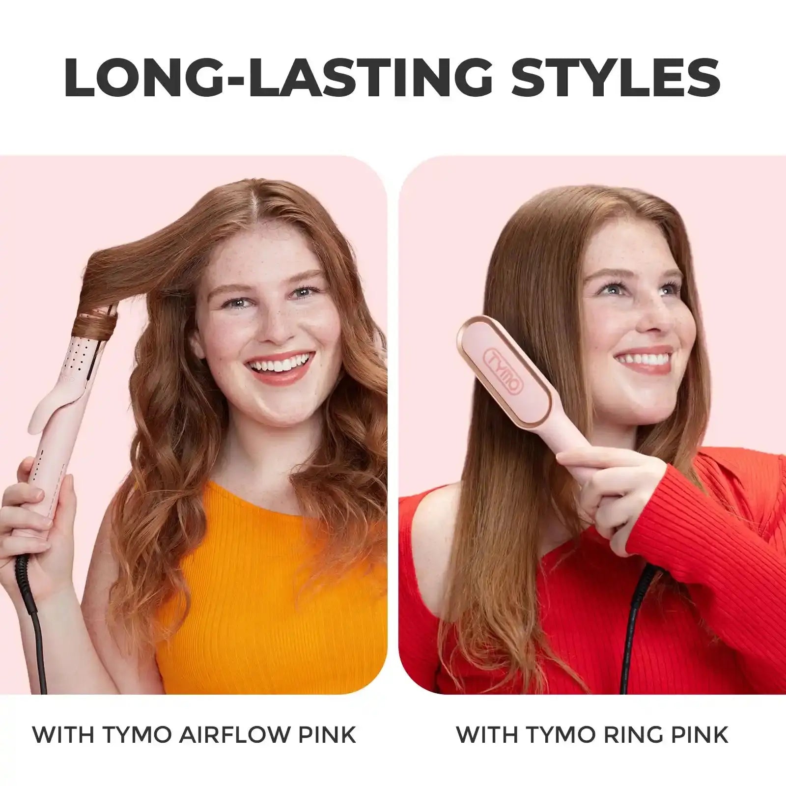 Split view showing a woman styling soft waves with TYMO AIRFLOW Pink on the left and straightening hair with TYMO RING Pink on the right under the title Long-lasting Styles.